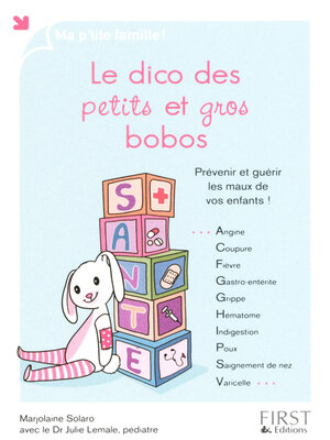 cover image of Le dico des petits et gros bobos